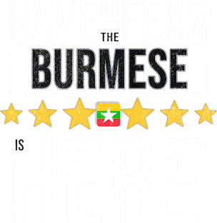 Have No Fear The Burmese Is Here - Gift for Burmese From Myanmar Magnet