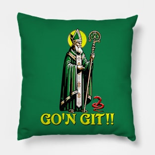 Go'n git st patrick Pillow