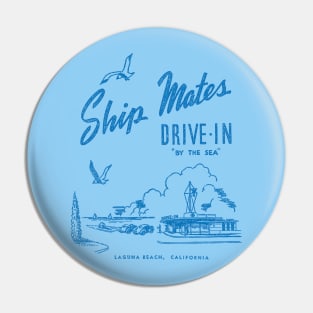 Shipmates Drive In - Laguna Beach, California Pin