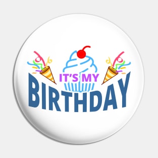 My Birthday - Happy Birthday to Me Pin