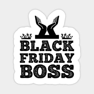 Black Friday Boss T Shirt For Women Men Magnet