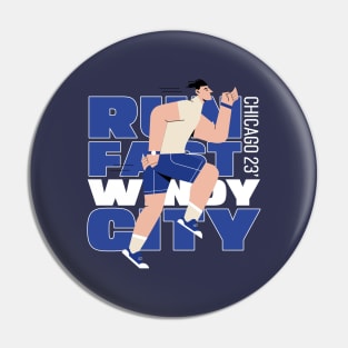 Run Fast Windy City - Chicago Marathon 2023 Pin