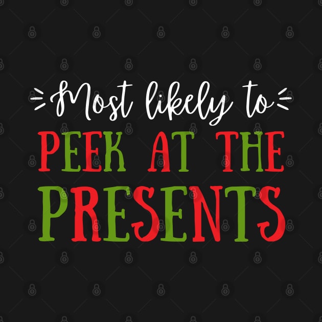 Most Likely To Peek At The Presents by littleprints