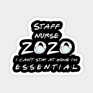 Staff Nurse 2020 Quarantine Gift Magnet