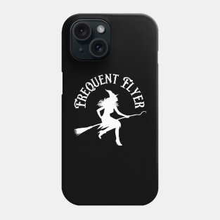 Frequent Flyer Witch Phone Case