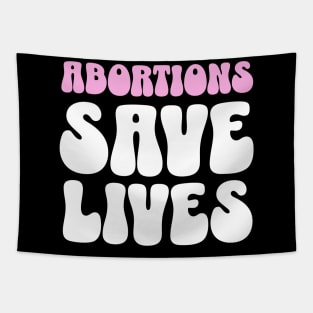 Abortions Save Lives Womens Rights Tapestry