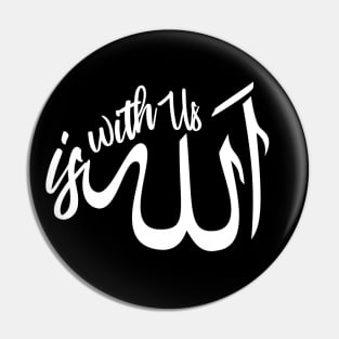 allah is with us Pin