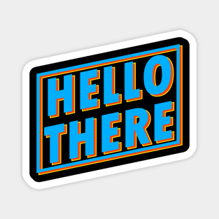 Hello There Text Design Magnet