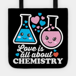 Love Is All About Chemistry Tote