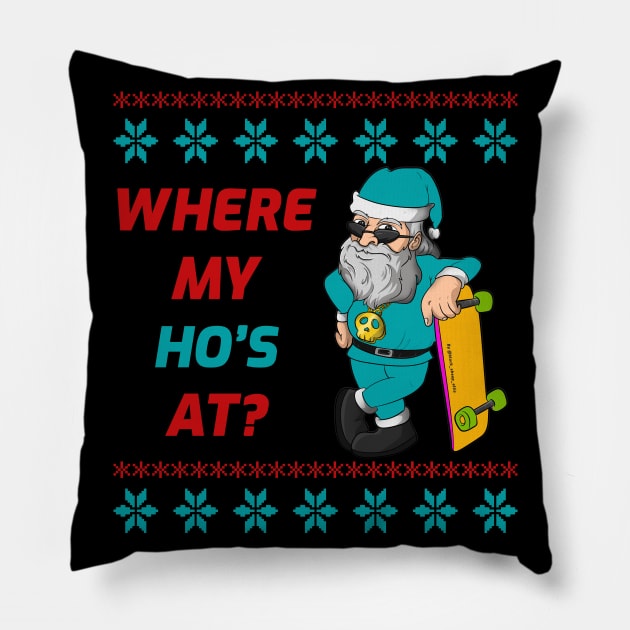 Cool Skateboarding Santa Claus Where My Hos At Funny Christmas Pillow by Trendy Black Sheep