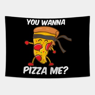 You Wanna Pizza Me Tapestry