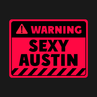 sexy Austin T-Shirt