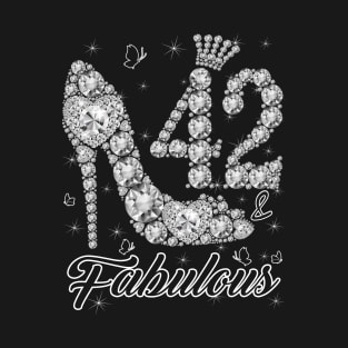 42 And Fabulous Funny 42st Birthday 42 Years Old Diamond Shoes T-Shirt