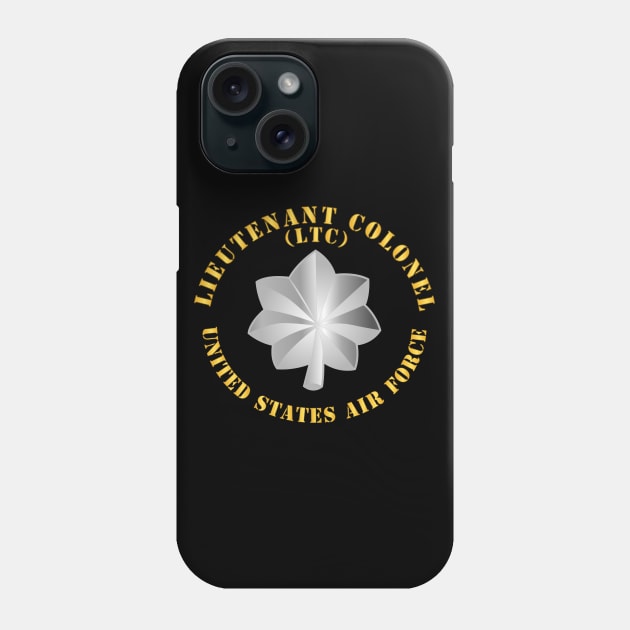 USAF - Lieutenant Colonel - LTC Phone Case by twix123844