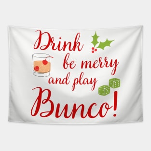 Bunco Christmas Drink Be Merry Play Bunco Dice Tapestry