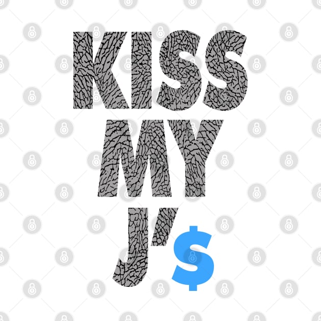 Kiss My J'$ 2 by undergroundART