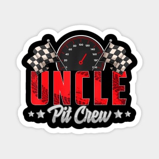 Race Car Birthday Party Racing Family Uncle Pit Crew Magnet