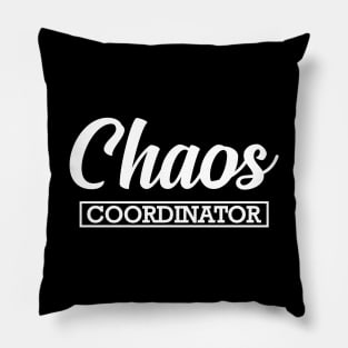 Mom / Kindergarten Teacher - Chaos Coordinator Pillow