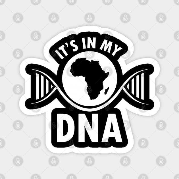 It's in my DNA, Black History, DNA, Fingerprint, African Magnet by UrbanLifeApparel