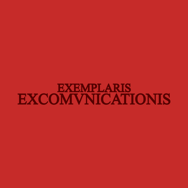 Exemplaris Excomunicationis by kaliyuga