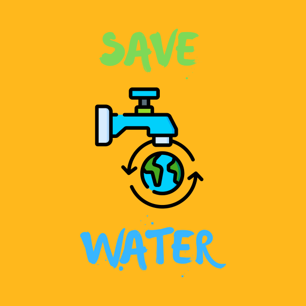 Earth Day - Save Water Save Earth by Sanu Designs