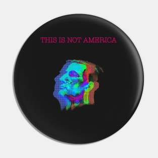 This Is Not America - Claes Bang (neon) Pin