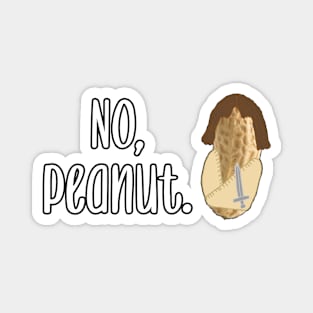 No, Peanut. Magnet