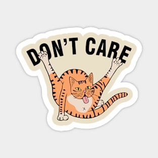 Don't Care Sarcastic Carefree Cat Attitude Magnet