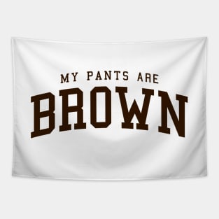 My Pants Are Brown - college university style logo Tapestry