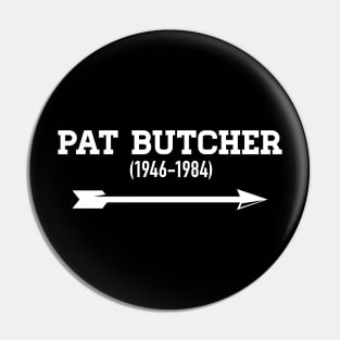 Pat Butcher - Ghosts - white Pin