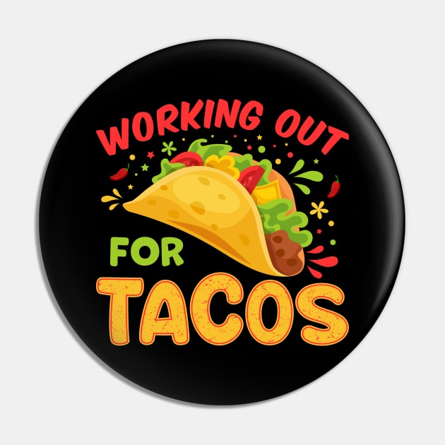 Working out for Tacos Pin by Marioma