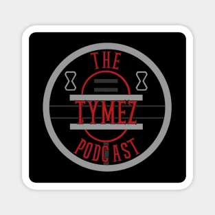 Tymez Podcast Black, Red, and Gray Magnet