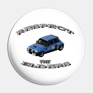 Renault 5 Turbo 'Respect The Elders' Pin