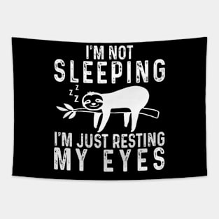 I'M Not Sleeping I'M Just Resting My Eyes Tapestry