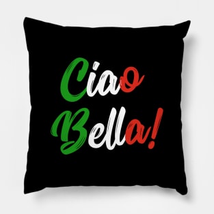 Ciao Bella Italian Quote Tee Shirts Pillow