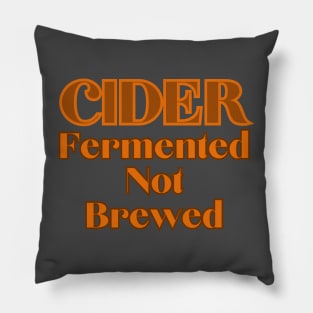 Cider - Fermented Not Brewed Pillow