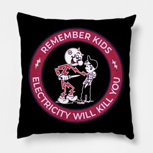 electricity will kill you Pillow