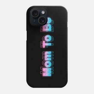 Mom to be Phone Case