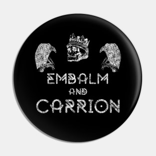 Embalm and Carrion Witch Goth Pun Pin