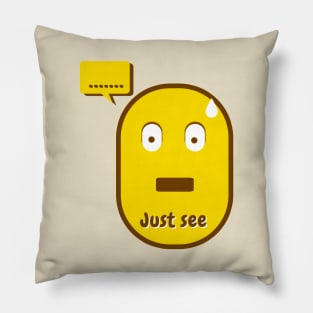 Just See Pillow