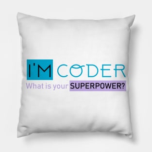 Coding is Superpower Pillow