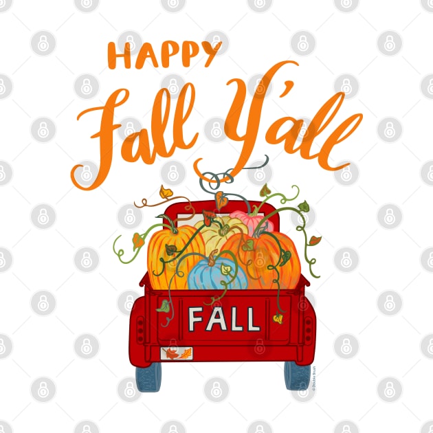 Happy Fall Y'all Vintage Pumpkin Truck Autumn Season by DoubleBrush