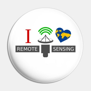 I Love Remote Sensing Pin