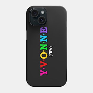 Yvonne - Yew. Phone Case