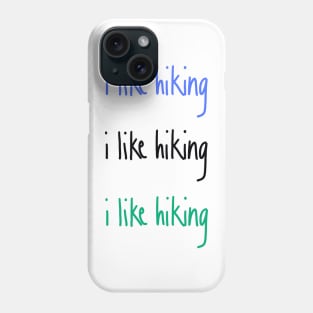 I like hiking sticker pack Phone Case