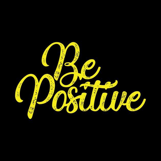 BE POSITIVE by MRSY