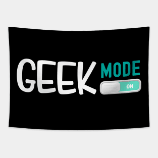 Geek Mode On Tapestry