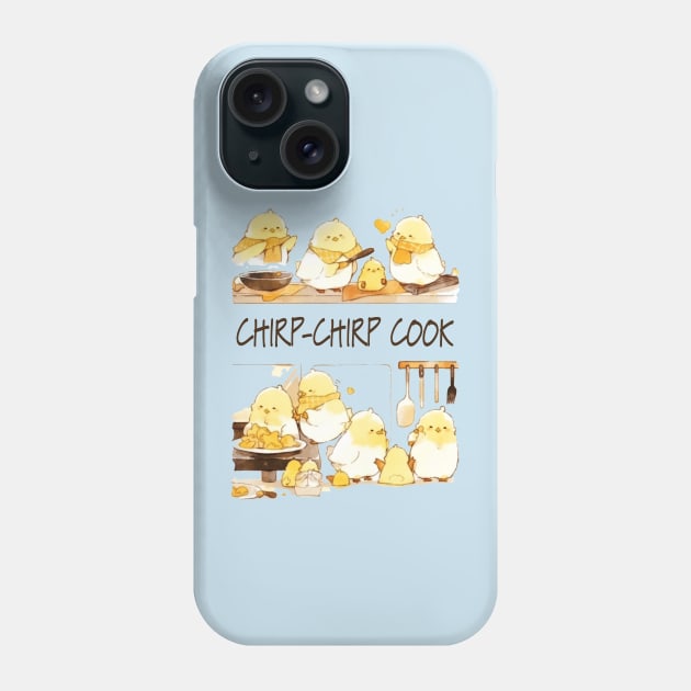 Kawaii Little Chicks Cooking - Chirp-Chirp Cook Phone Case by Tee-Magination