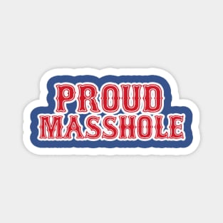 Proud Masshole Magnet