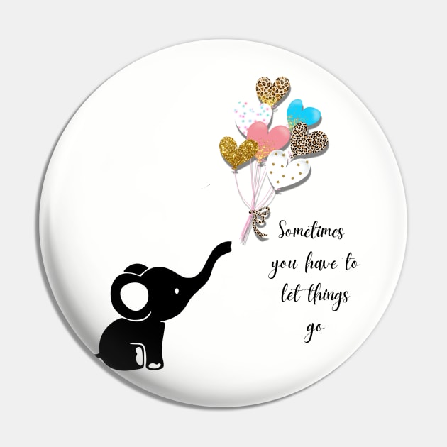 Let things go Pin by ThePawPrintShoppe